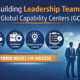 building leadership teams for global capability centers