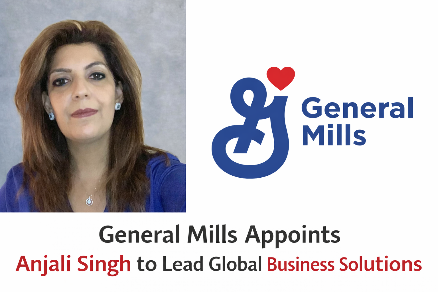 general mills appoints anjali singh to lead global business solutions